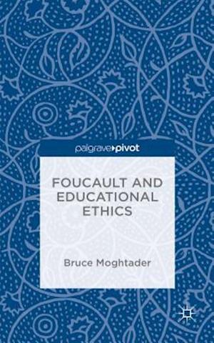 Foucault and Educational Ethics