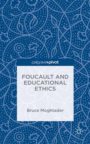 Foucault and Educational Ethics