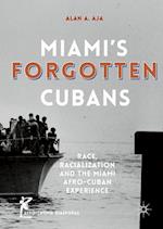 Miami’s Forgotten Cubans