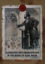 Alienation and Emancipation in the Work of Karl Marx