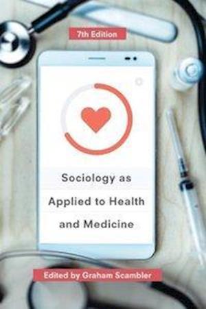 Sociology as Applied to Health and Medicine