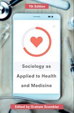 Sociology as Applied to Health and Medicine