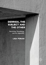 Derrida, the Subject and the Other