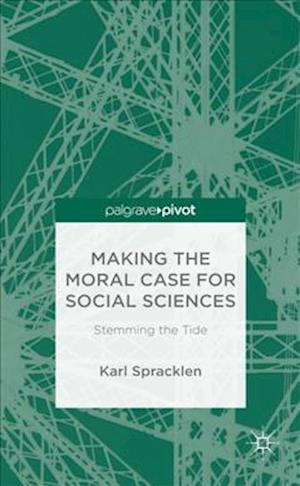 Making the Moral Case for Social Sciences