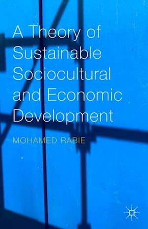 Theory of Sustainable Sociocultural and Economic Development