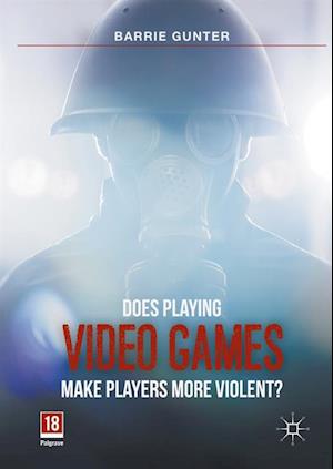 Does Playing Video Games Make Players More Violent?