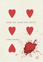 Gambling, Crime and Society