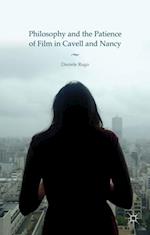 Philosophy and the Patience of Film in Cavell and Nancy