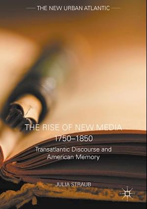 Rise of New Media 1750-1850