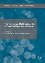 The Sovereign Debt Crisis, the EU and Welfare State Reform