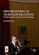 New Beginning in US-Muslim Relations