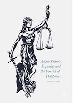 Adam Smith's Equality and the Pursuit of Happiness