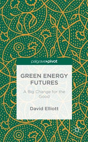 Green Energy Futures: A Big Change for the Good