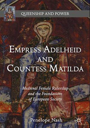 Empress Adelheid and Countess Matilda