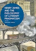 Henry James and the Philosophy of Literary Pragmatism