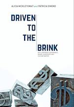 Driven to the Brink