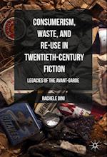 Consumerism, Waste, and Re-Use in Twentieth-Century Fiction