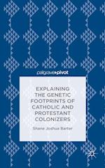Explaining the Genetic Footprints of Catholic and Protestant Colonizers