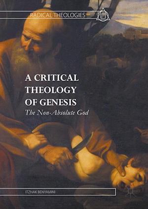 A Critical Theology of Genesis