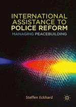 International Assistance to Police Reform