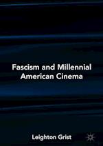 Fascism and Millennial American Cinema