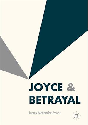 Joyce & Betrayal