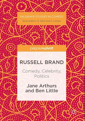 Russell Brand: Comedy, Celebrity, Politics