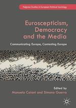 Euroscepticism, Democracy and the Media