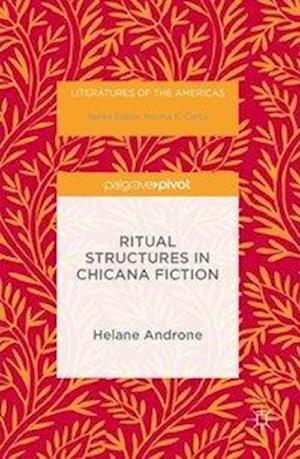 Ritual Structures in Chicana Fiction