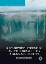 Post-Soviet Literature and the Search for a Russian Identity