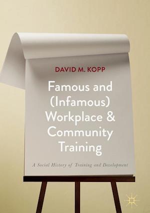 Famous and (Infamous) Workplace and Community Training