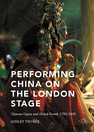 Performing China on the London Stage