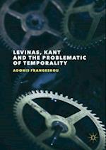 Levinas, Kant and the Problematic of Temporality
