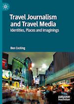 Travel Journalism and Travel Media