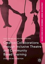 Creative Collaborations through Inclusive Theatre and Community Based Learning