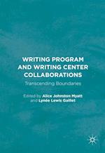 Writing Program and Writing Center Collaborations