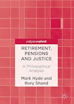 Retirement, Pensions and Justice