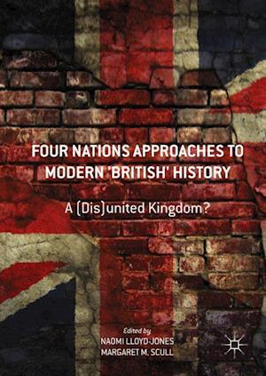 Four Nations Approaches to Modern 'British' History