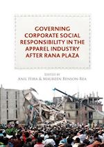 Governing Corporate Social Responsibility in the Apparel Industry after Rana Plaza