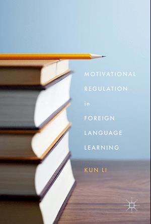 Motivational Regulation in Foreign Language Learning