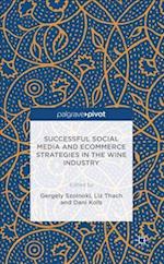 Successful Social Media and Ecommerce Strategies in the Wine Industry