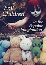 Evil Children in the Popular Imagination