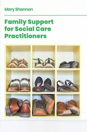 Family Support for Social Care Practitioners