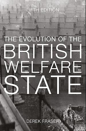 The Evolution of the British Welfare State