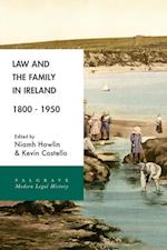Law and the Family in Ireland, 1800–1950