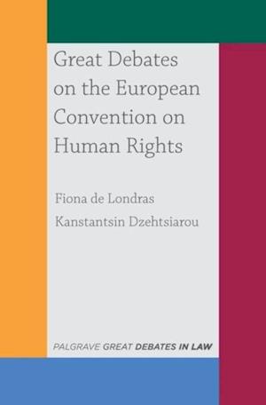 Great Debates on the European Convention on Human Rights