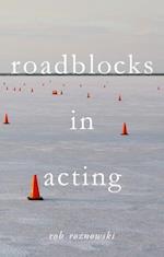 Roadblocks in Acting