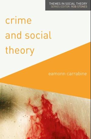 Crime and Social Theory