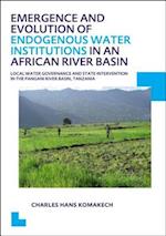 Emergence and Evolution of Endogenous Water Institutions in an African River Basin