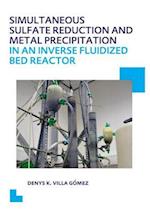 Simultaneous Sulfate Reduction and Metal Precipitation in an Inverse Fluidized Bed Reactor